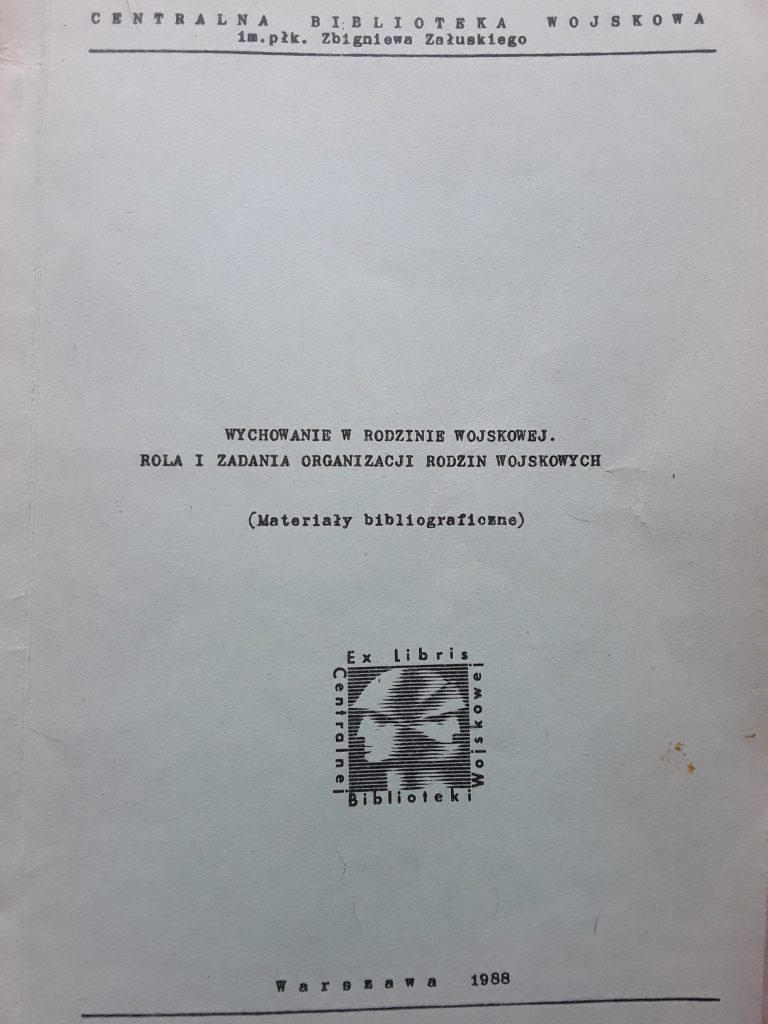Organizacja Rodzin Wojskowych; Spis bibliografii poświęconej wychowaniu w komunistycznej rodzinie wojskowej 1988