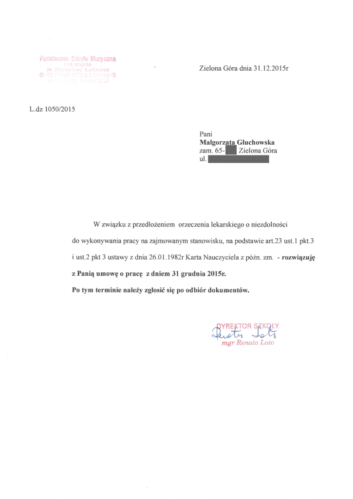 Wyrzucenie Małgorzaty Głuchowskiej z Pracy w Państwowej Szkole Muzycznej I i II stopnia w Zielonej Górze 31 grudnia 2015. Pismo podpisane przez dyrektor szkoły Renatę Lato.